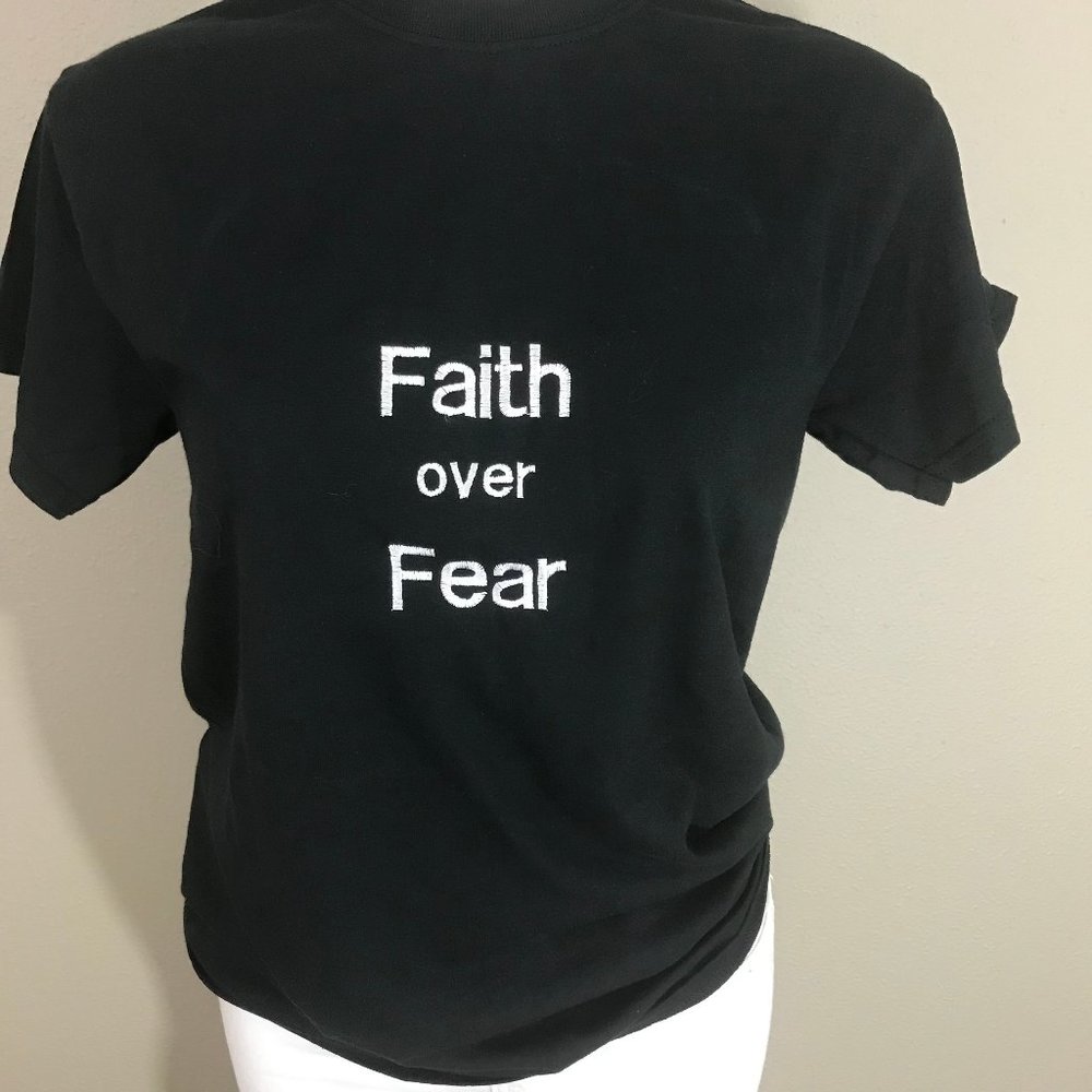 Faith over Fear t-shirt